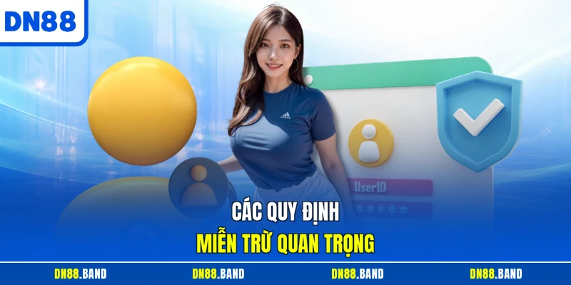 Các quy định miễn trừ quan trọng