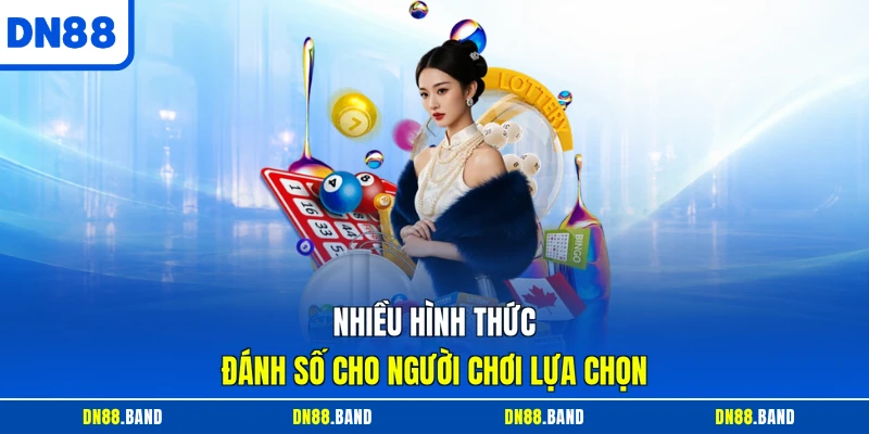 Nhiều hình thức đánh số cho người chơi lựa chọn